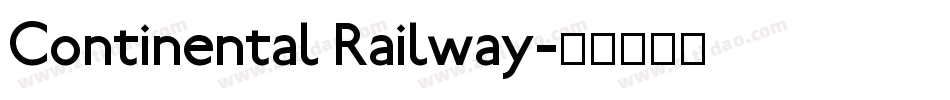Continental Railway字体转换